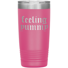 Load image into Gallery viewer, TaraYummy &#39;Feeling Yummy&#39; Hot Pink 20oz Tumbler
